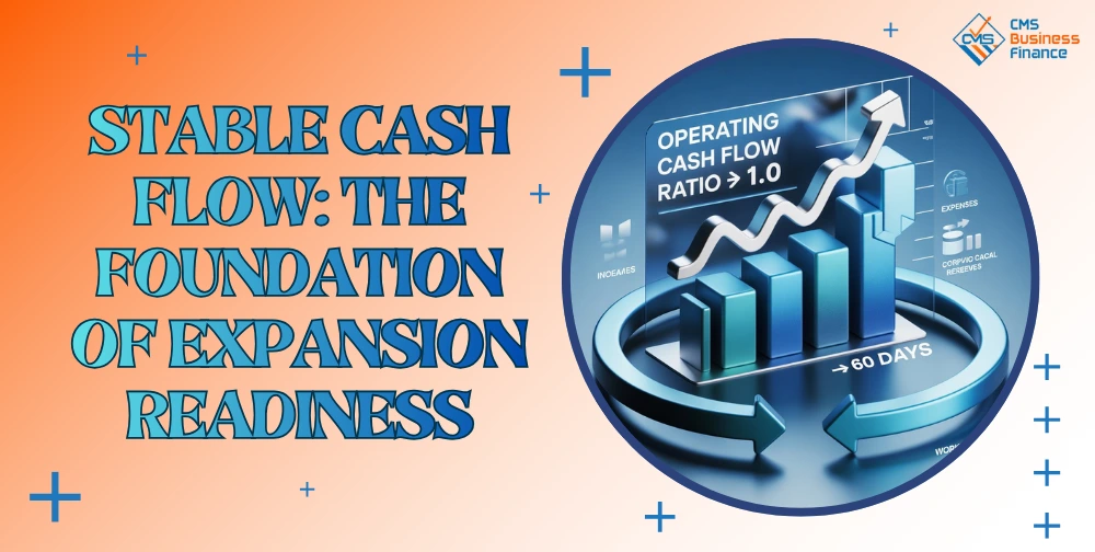 stable-cash-flow-the-foundation-of-expansion-readiness