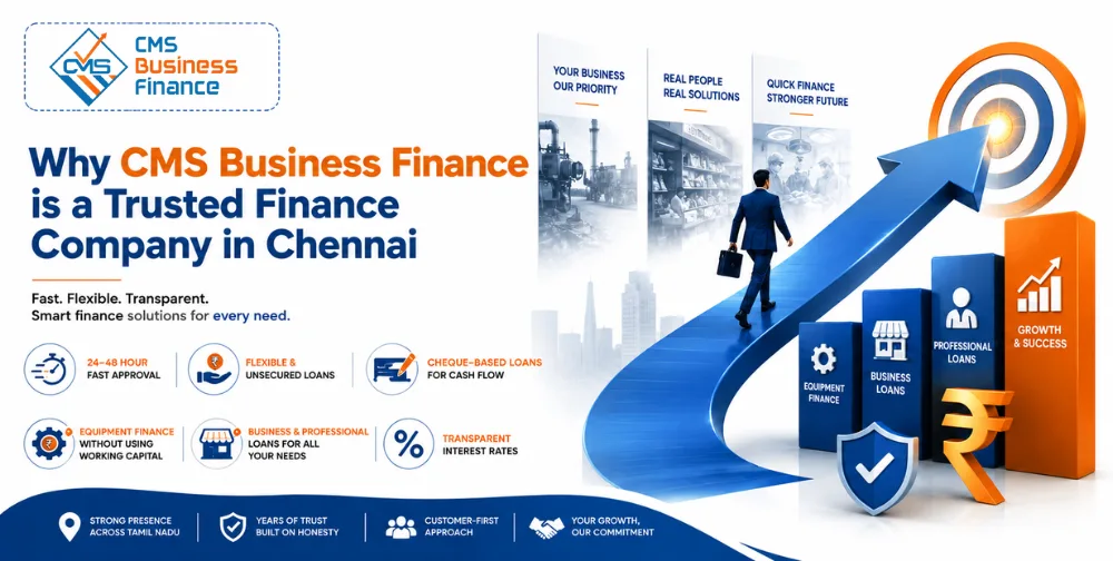 why-cms-business-finance-is-a-trusted-finance-company-in-chennai