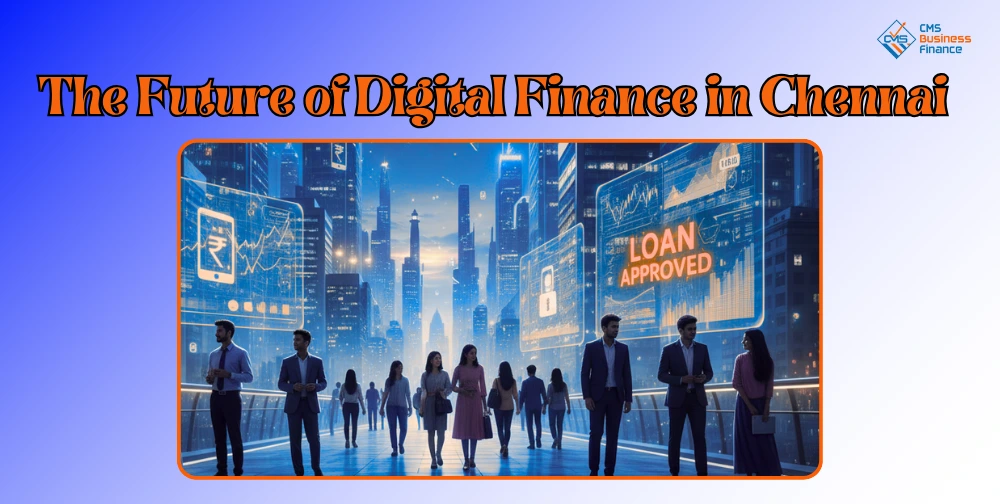 the-future-of-digital-finance-in-chennai